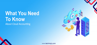 What You Need To Know About Cloud Accounting